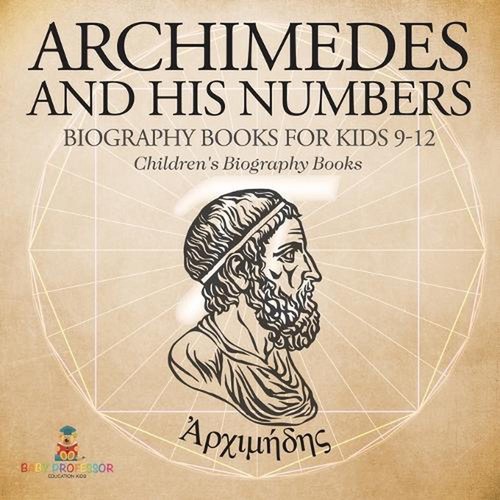 Archimedes and his - his, numbers
