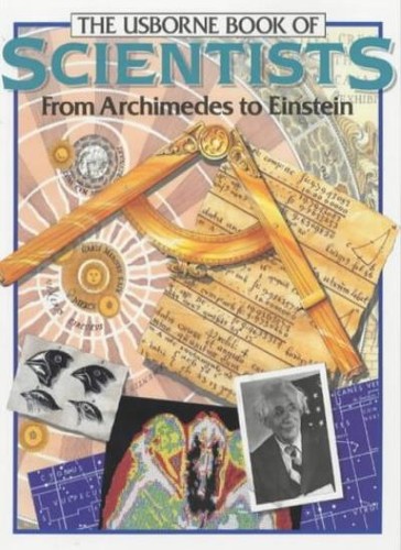 The usborne book - the, scientists